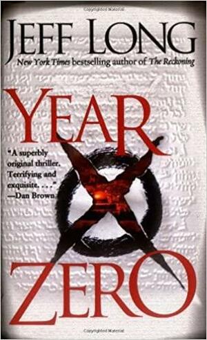 Year Zero: A Novel by Jeff Long