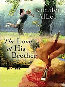 The Love of His Brother by Jennifer AlLee