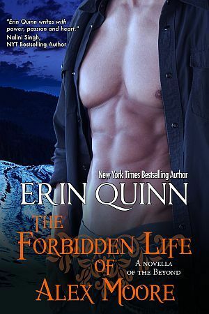 The Forbidden Life of Alex Moore by Erin Quinn