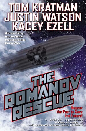 The Romanov Rescue by Monalisa Foster, Tom Kratman