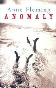 Anomaly by Anne Fleming
