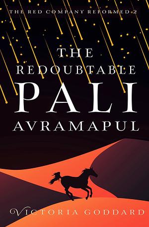 The Redoubtable Pali Avramapul by Victoria Goddard