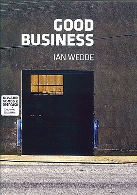 Good Business: New Poems 2005-2008 by Ian Wedde