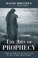 The Art of Prophecy by David Breeden