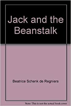 Jack and the Beanstalk by Beatrice Schenk de Regniers