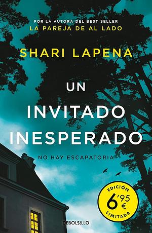 Un invitado inesperado by Shari Lapena