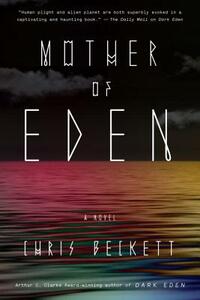 Mother of Eden by Chris Beckett