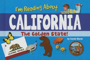 I'm Reading about California by Carole Marsh