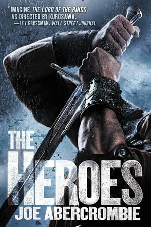 The Heroes by Joe Abercrombie