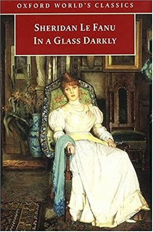 In a Glass Darkly by J. Sheridan Le Fanu