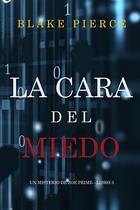 La cara del miedo by Blake Pierce, Blake Pierce