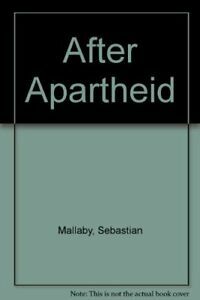 After Apartheid by Sebastian Mallaby