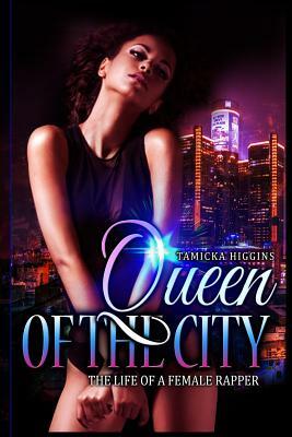 Queen of the City by Tamicka Higgins