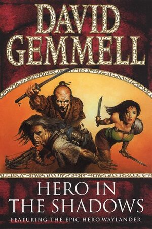 Hero in the Shadows by David Gemmell