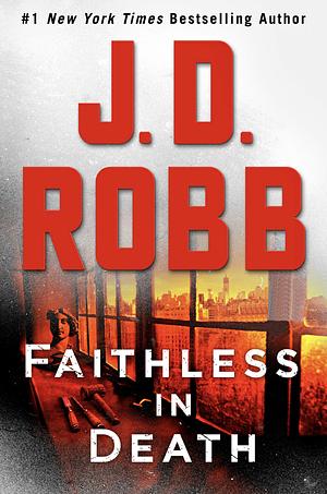 Faithless in Death by J.D. Robb