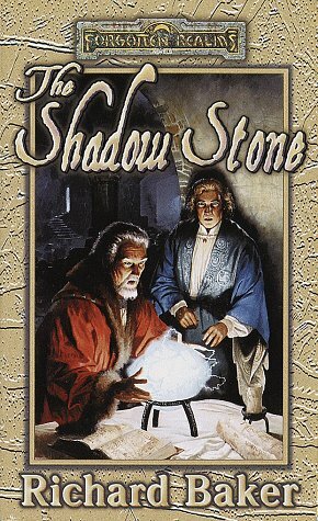 The Shadow Stone by Richard Baker