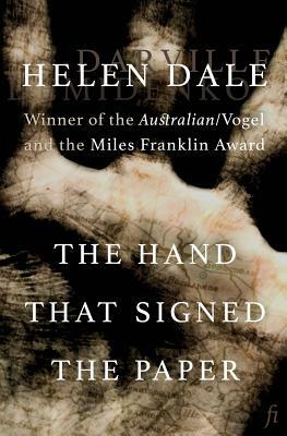 The Hand that Signed the Paper by Helen Dale