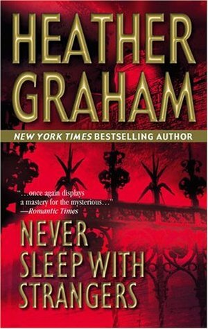 Never Sleep with Strangers by Heather Graham Pozzessere