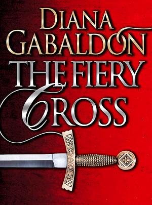 The Fiery Cross by Diana Gabaldon