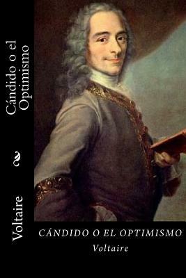 Candido o el Optimismo (Spanish Edition) by Voltaire