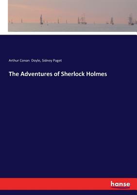 The Adventures of Sherlock Holmes by Sidney Paget, Arthur Conan Doyle