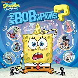 WhoBob WhatPants? by Emily Sollinger