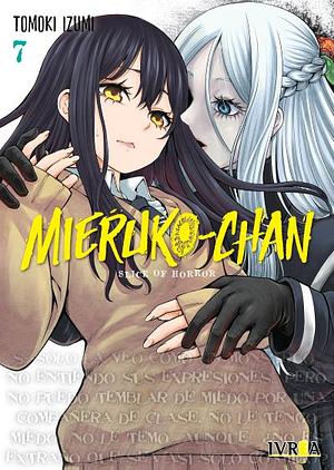 Mieruko-Chan — Slice of Horror Vol. 7 by Tomoki Izumi