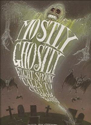 Mostly Ghostly by John Bradley, Steven Zorn