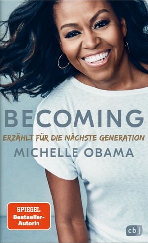 Becoming - Erzählt für die nächste Generation by Michelle Obama