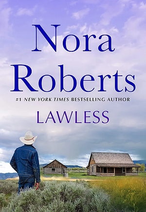 Lawless by Nora Roberts