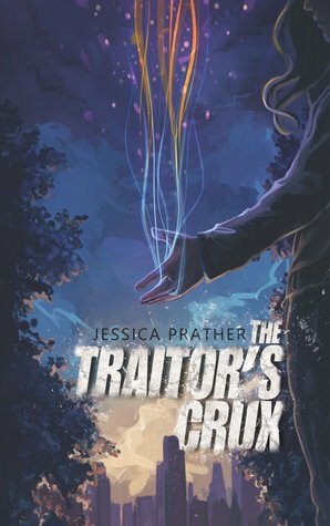 The Traitor's Crux by Jessica Prather
