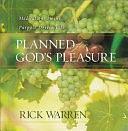 Planned for God's Pleasure: Meditations on a Purpose-driven Life by Rick Warren