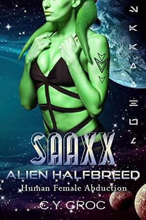 Saaxx Alien Halfbreed by C.Y. Croc