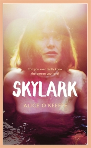 Skylark by Alice O'Keeffe