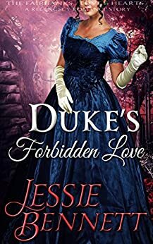 Duke's Forbidden Love by Jessie Bennett