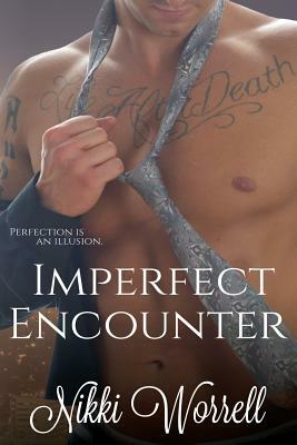 Imperfect Encounter by Nikki Worrell