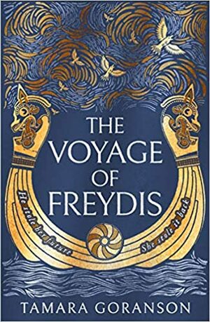 The Voyage of Freydis (The Vinland Viking Saga, Book 1) by Tamara Goranson