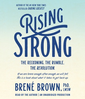 Rising Strong by Brené Brown