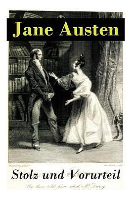 Stolz und Vorurteil by Jane Austen