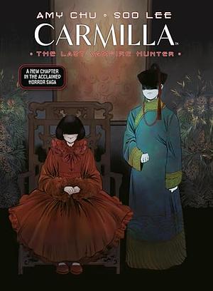 Carmilla Volume 2: The Last Vampire Hunter by Amy Chu