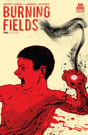 Burning Fields #2 by Michael Moreci, Colin Lorimer