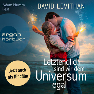 Letztendlich sind wir dem Universum egal by David Levithan