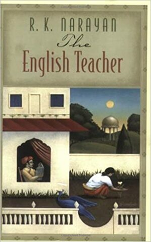 The English Teacher by R.K. Narayan