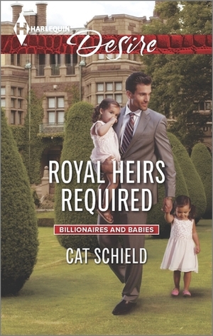 Royal Heirs Required by Cat Schield