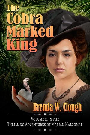  The Cobra Marked King by Brenda W. Clough
