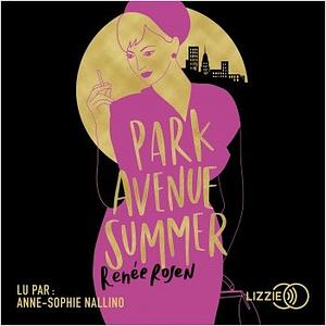 Park Avenue summer by Renée Rosen