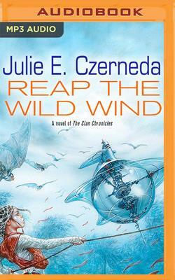 Reap the Wild Wind by Julie E. Czerneda