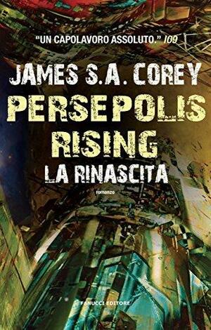Persepolis Rising. La rinascita by James S.A. Corey