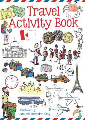 Travel Activity Book by Charlie Brandon-King