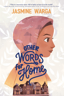 Other Words for Home by Jasmine Warga